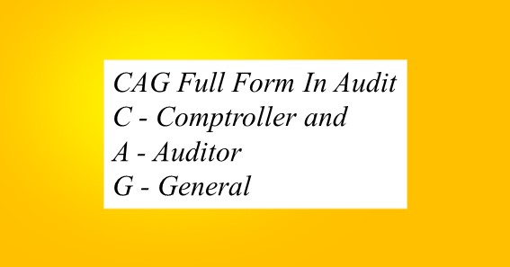 CAG Full Form In Audit