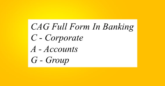 CAG Full Form In Banking