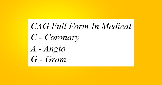 CAG Full Form In Medical