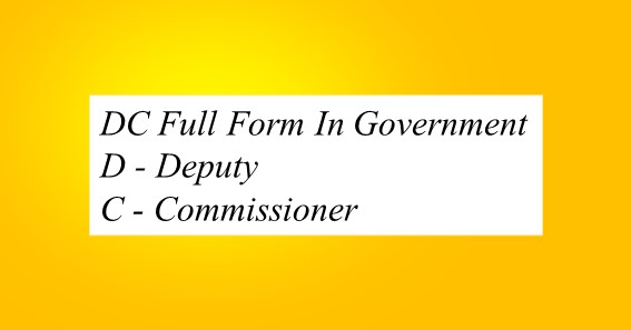 DC Full Form In Government 