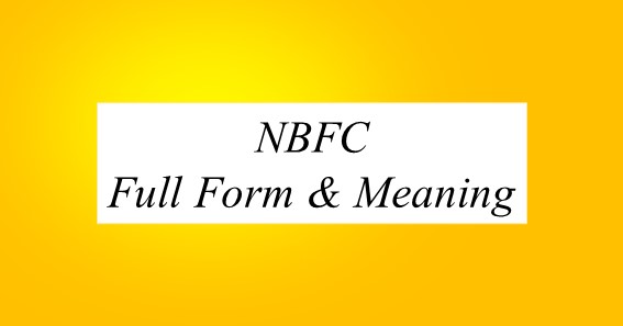 Full Form Of NBFC And Meaning