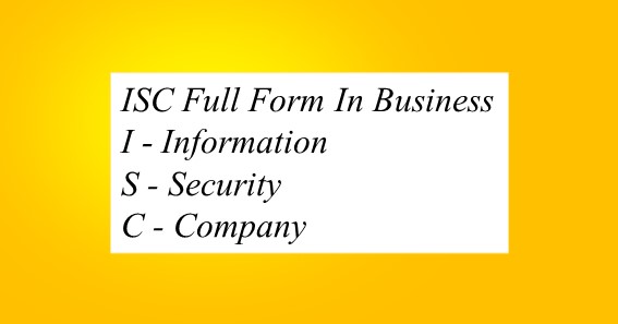 ISC Full Form In Business