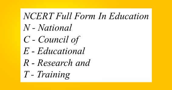 NCERT Full Form In Education