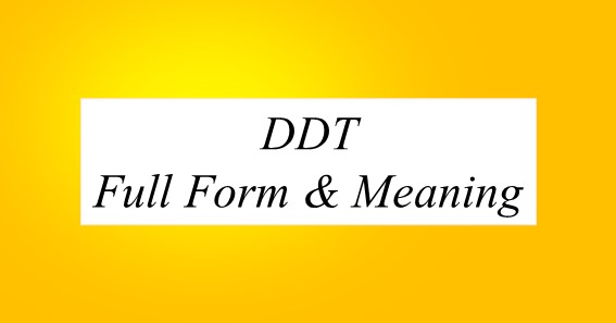DDT Full Form And Meaning