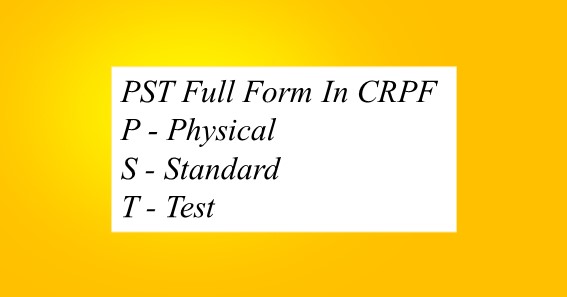 PST Full Form In CRPF