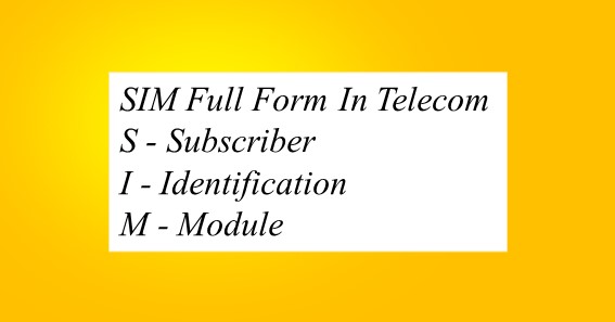 SIM Full Form In Telecom