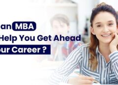 How An MBA Can Help You Get Ahead In Your Career?