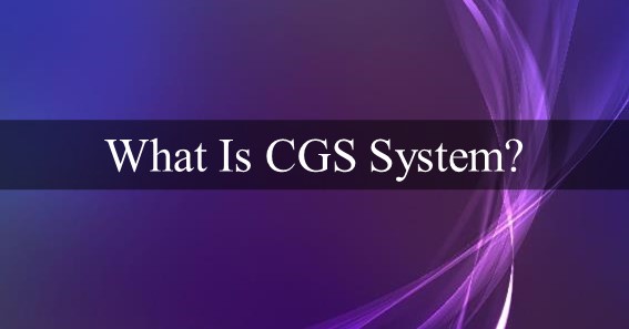 what is cgs system
